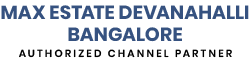 Max Estate Devanahalli